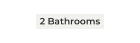 2 Bathrooms